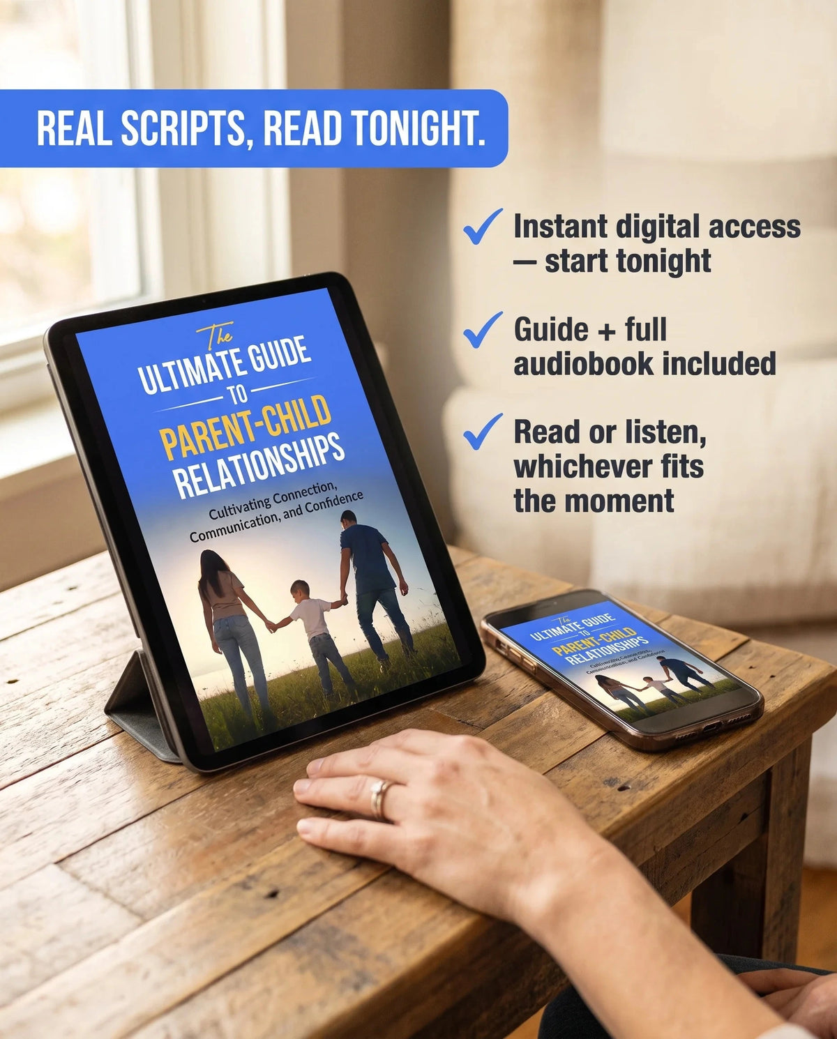 The Ultimate Guide to Parent-Child Relationships shown on tablet and phone with real scripts checklist